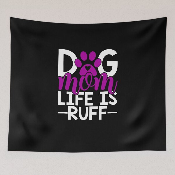 Item preview, Dog Mum Life is Ruff Animal Dog Lover Purple Design, Funny Dog Mum Saying Valentines Day designed and sold by PrintOfi.