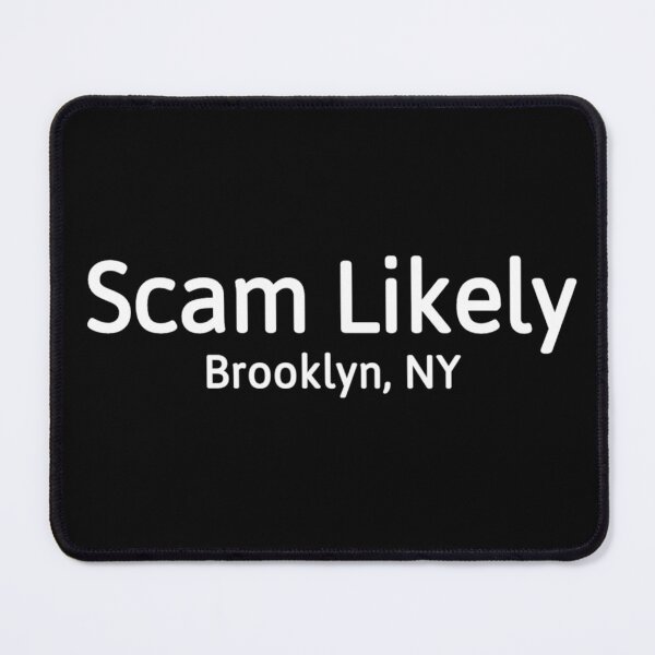 Item preview, Scam Likely Brooklyn NY designed and sold by JG0024.