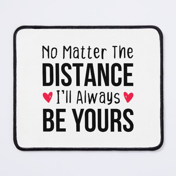 Item preview, Long Distance Love: No Matter The Distance I'll Always Be Yours designed and sold by T-shirt For You.