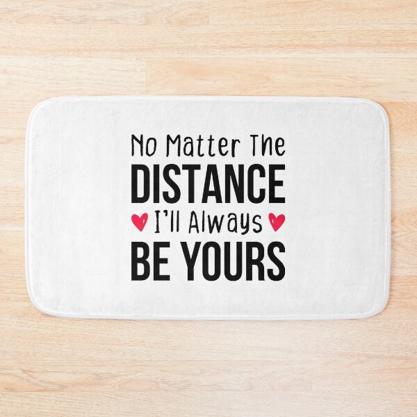 Item preview, Long Distance Love: No Matter The Distance I'll Always Be Yours designed and sold by T-shirt For You.