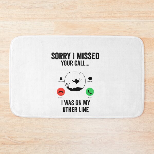 Item preview, Funny Sorry I Missed Your Call Was On Other Line, Aquarium Keeping gift  designed and sold by teesBYAlioui.