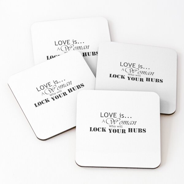 Item preview, LOVE is...A woman who will lock your hubs!  Black text designed and sold by MountMercantile.