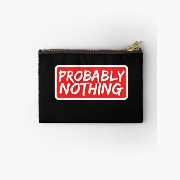 Item preview, Probably Nothing - Funny NFT Degenerate Humor designed and sold by nft-millionaire.