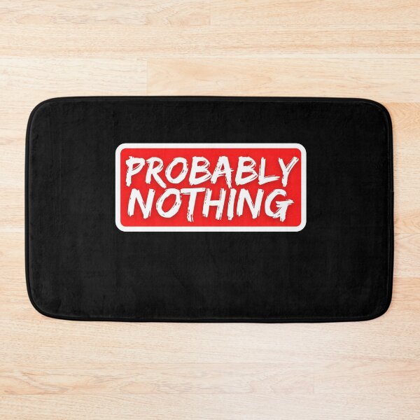 Item preview, Probably Nothing - Funny NFT Degenerate Humor designed and sold by nft-millionaire.