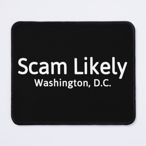 Item preview, Scam Likely Washington DC designed and sold by JG0024.