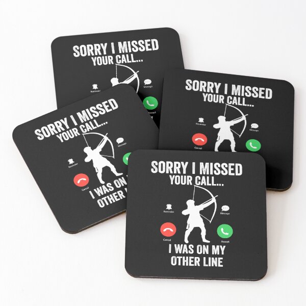 Item preview, Funny Sorry I Missed Your Call Was On Other Line, Archery gift  designed and sold by teesBYAlioui.