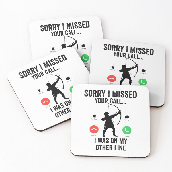 Item preview, Funny Sorry I Missed Your Call Was On Other Line, Archery gift  designed and sold by teesBYAlioui.