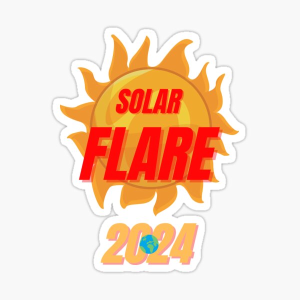 "solar flare 2024" Sticker by cyberyonder Redbubble