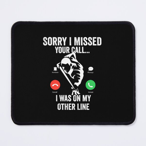 Item preview, Funny Sorry I Missed Your Call Was On Other Line, Billiards gift designed and sold by teesBYAlioui.