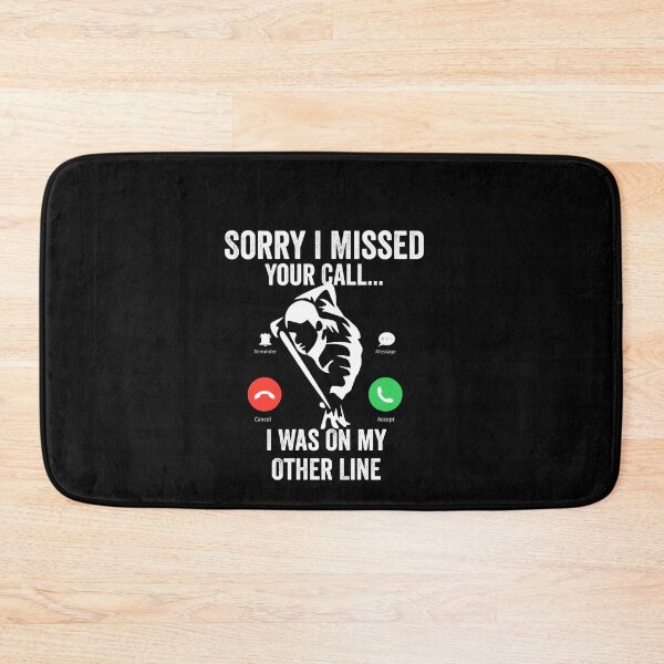 Item preview, Funny Sorry I Missed Your Call Was On Other Line, Billiards gift  designed and sold by teesBYAlioui.