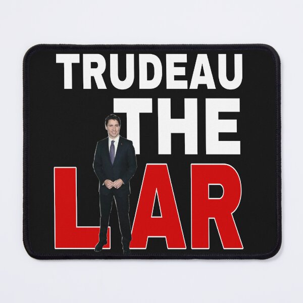 Item preview, Trudeau THE LIAR designed and sold by Rafa_Borroto -.