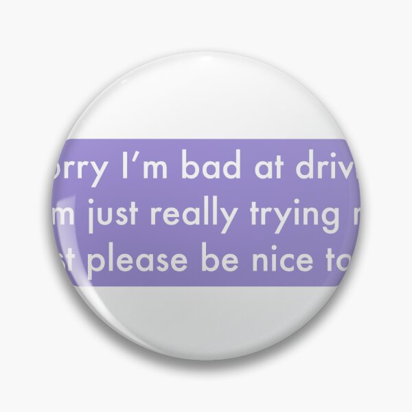 Item preview, Sorry I'm Bad at Driving designed and sold by elhaggerty28.