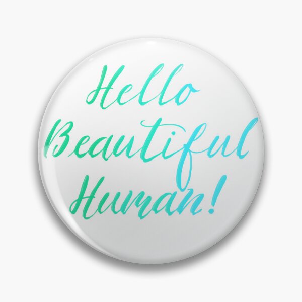 Item preview, Hello Beautiful Human! Ocean designed and sold by TheBarefootMom.