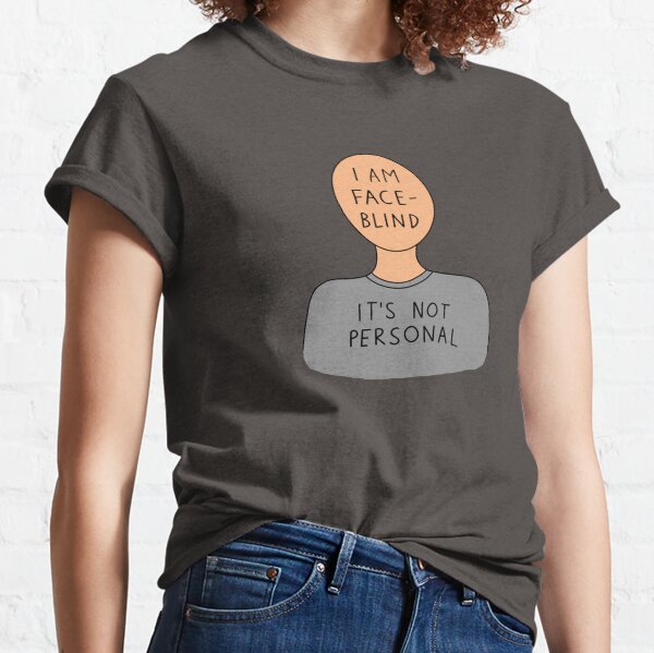 Item preview, I am face-blind, it’s not personal designed and sold by Fantistic  on Redbubble.