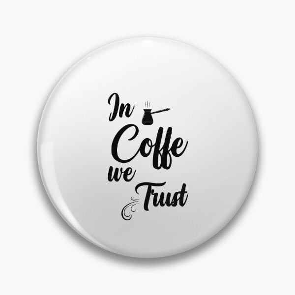 Item preview, In coffe we trust , gift for coffe lovers designed and sold by Oussama El hajjari.