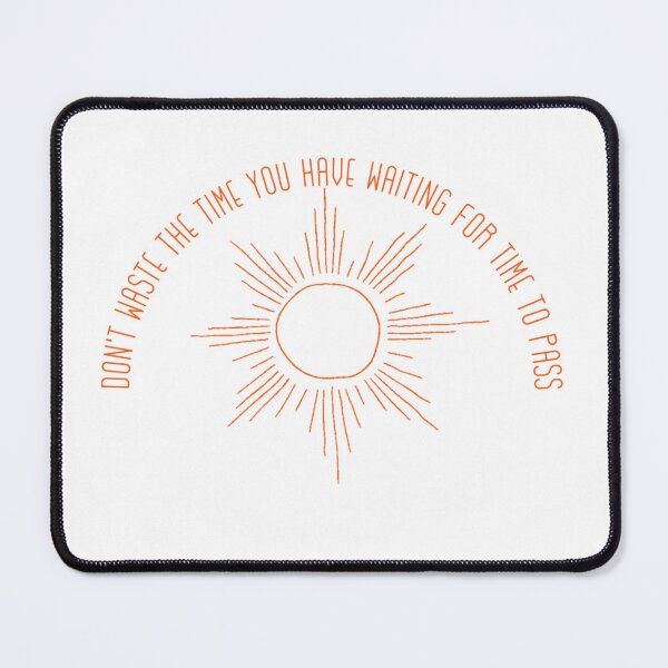 Item preview, Don't Waste Time designed and sold by JadeEye.