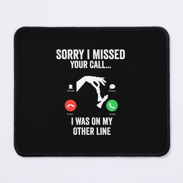 Item preview, Funny Sorry I Missed Your Call Was On Other Line, chess playing gift designed and sold by teesBYAlioui.