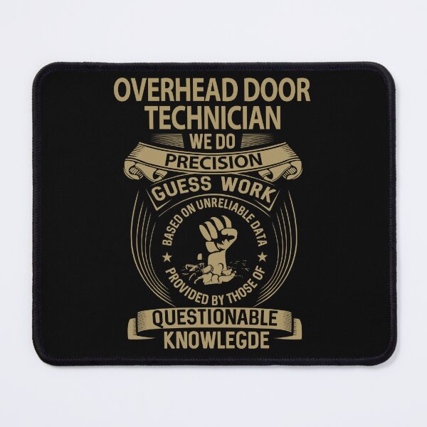 Item preview, Overhead Door Technician T Shirt - We Do Precision Job Gift Item Tee designed and sold by smueller39.