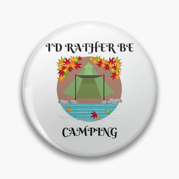 Item preview, Id Rather Be Camping designed and sold by RichTeeDesigns.