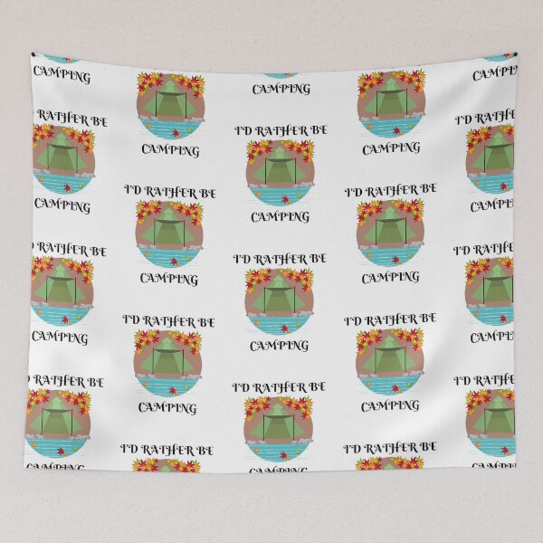 Item preview, Id Rather Be Camping designed and sold by RichTeeDesigns.