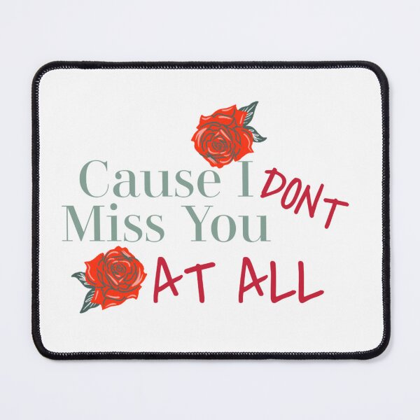 Item preview, I Don't Miss You designed and sold by JadeEye.