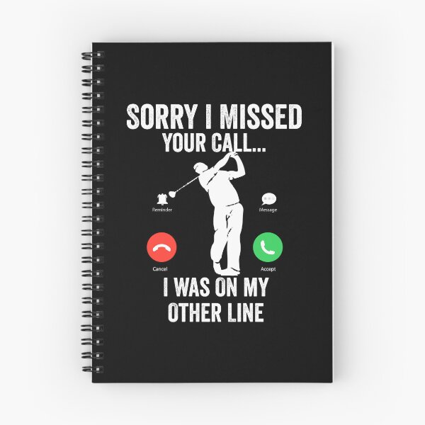 Item preview, Funny Sorry I Missed Your Call Was On Other Line, Golfing gift designed and sold by teesBYAlioui.