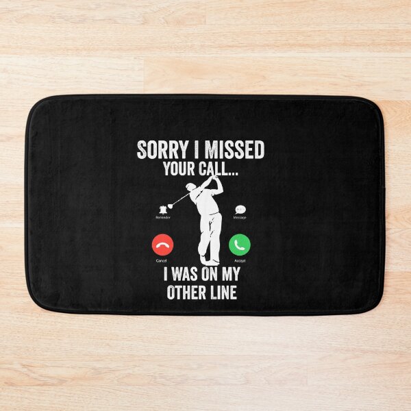Item preview, Funny Sorry I Missed Your Call Was On Other Line, Golfing gift designed and sold by teesBYAlioui.