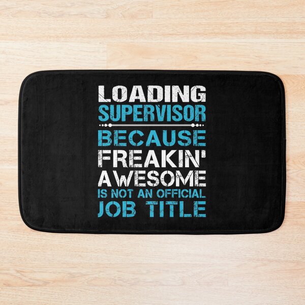 Item preview, Loading Supervisor T Shirt - Freaking Awesome Job Gift Item Tee designed and sold by oetate4774.