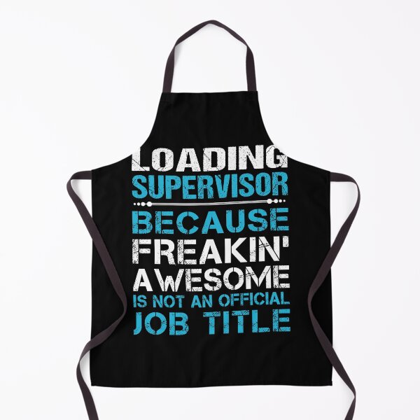 Item preview, Loading Supervisor T Shirt - Freaking Awesome Job Gift Item Tee designed and sold by oetate4774.