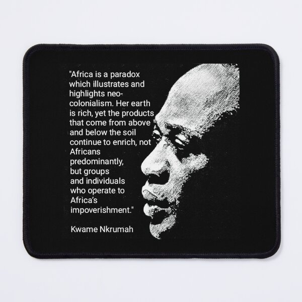 Item preview, Kwame Nkrumah Quote - Neo-colonialism in Africa designed and sold by Tony Cisse.