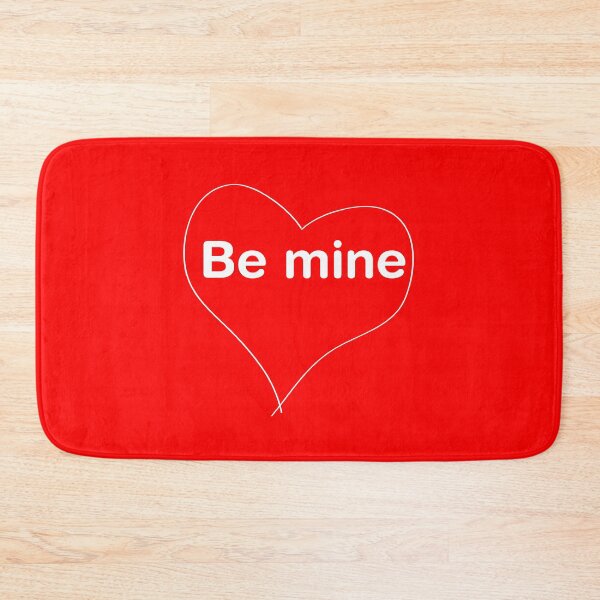 Item preview, Be mine! designed and sold by Cropfactorgroup.
