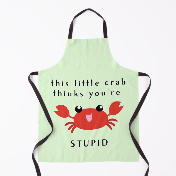 Item preview, this little crab thinks you're stupid :D (V2) designed and sold by thatsit-itslit.