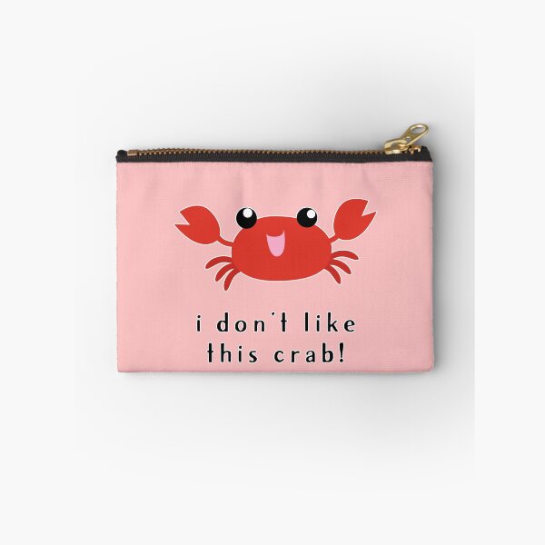 Item preview, I don't like this crab! (V2) designed and sold by thatsit-itslit.