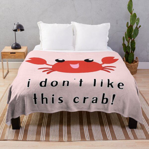 Item preview, I don't like this crab! (V2) designed and sold by thatsit-itslit.