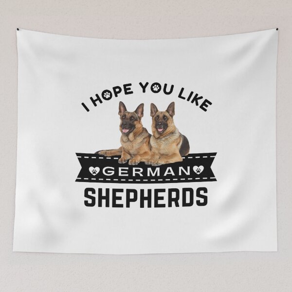 Item preview, I Hope You Like German Shepherds designed and sold by momofdoggos.