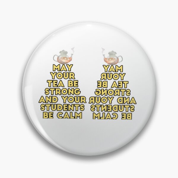 Item preview, May your Tea be strong and your students be calm designed and sold by Spasija.