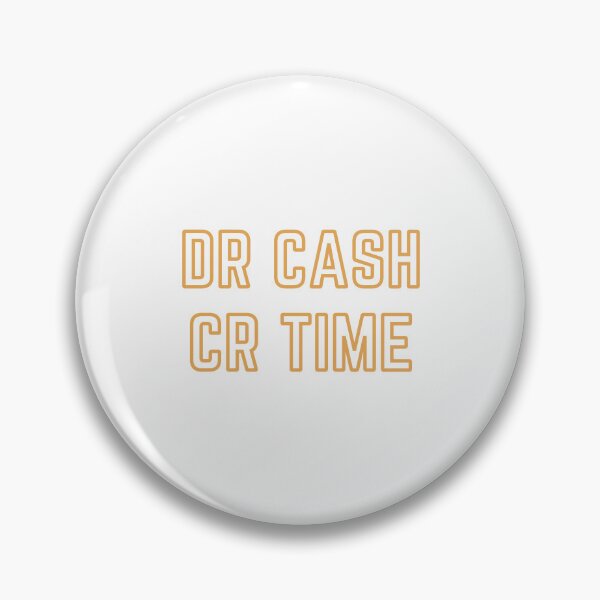 Item preview, DR CASH CR TIME designed and sold by rgsblo.