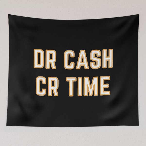 Item preview, DR CASH CR TIME designed and sold by rgsblo.