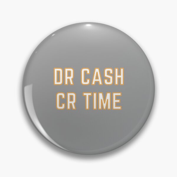 Item preview, DR CASH CR TIME designed and sold by rgsblo.