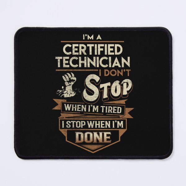 Item preview, Certified Technician T Shirt - I Stop When Done Job Gift Item Tee designed and sold by paneczkopat.