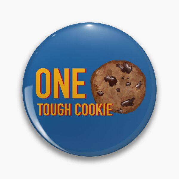 Item preview, ONE TOUGH COOKIE designed and sold by ClmsyStudio.