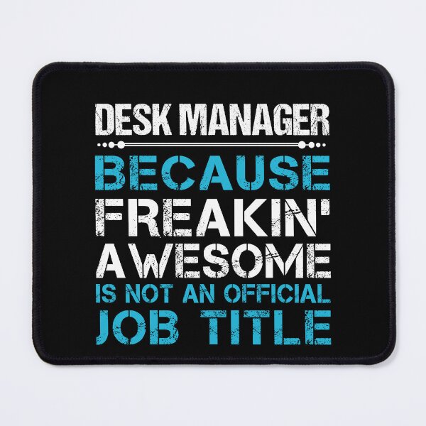 Item preview, Desk Manager T Shirt - Freaking Awesome Job Gift Item Tee designed and sold by oetate4774.