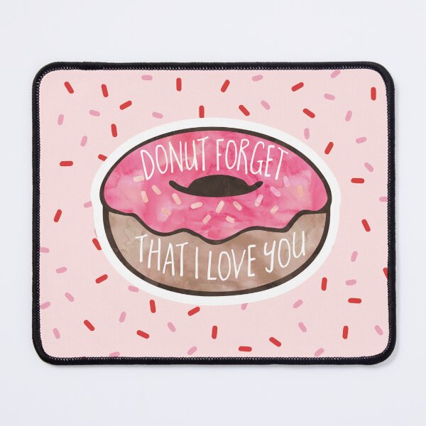 Item preview, Funny Valentines pun - DONUT forget that I love you designed and sold by hitechmom.