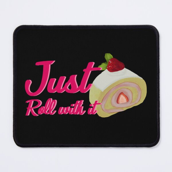 Item preview, Just Roll with it designed and sold by ClmsyStudio.