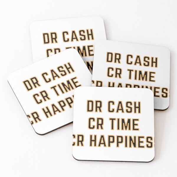 Item preview, DR CASH CR TIME CR HAPPINESS designed and sold by rgsblo.