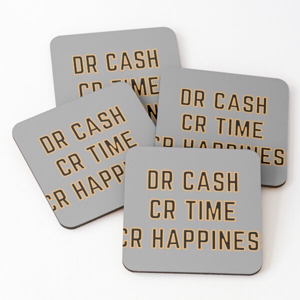Item preview, DR CASH CR TIME CR HAPPINESS designed and sold by rgsblo.