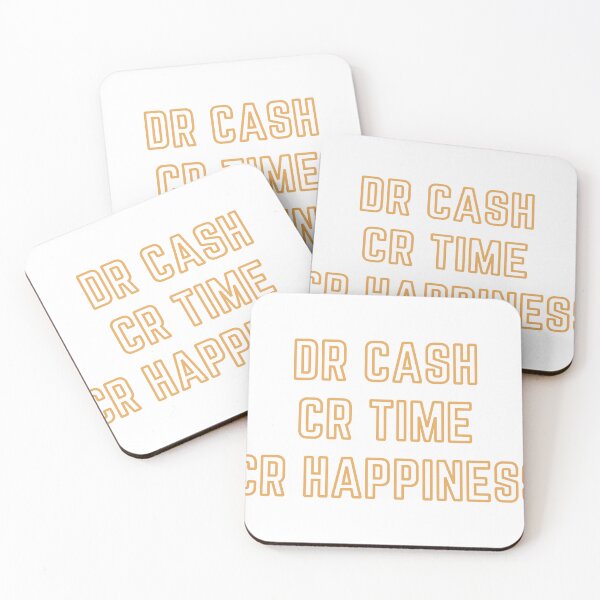 Item preview, DR CASH CR TIME CR HAPPINESS designed and sold by rgsblo.