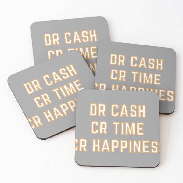 Item preview, DR CASH CR TIME CR HAPPINESS designed and sold by rgsblo.