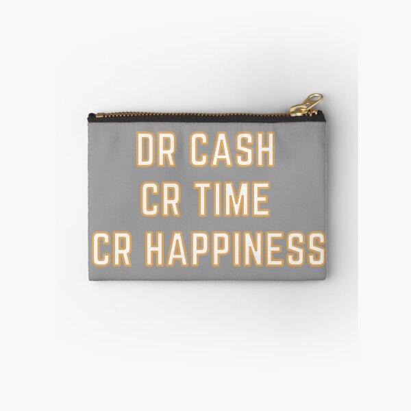 Item preview, DR CASH CR TIME CR HAPPINESS designed and sold by rgsblo.