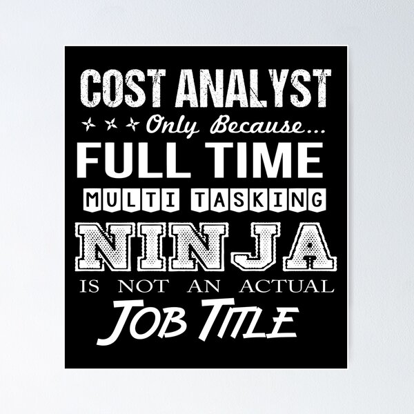 Item preview, Cost Analyst T Shirt - Ninja Job Gift Item Tee designed and sold by ritterdick.